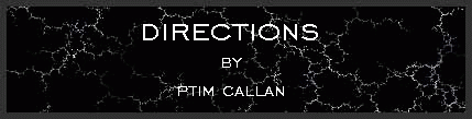 Directions by Ptim Callan