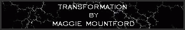 Transformation by Maggie Mountford
