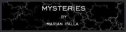 Mysteries by Marian Palla